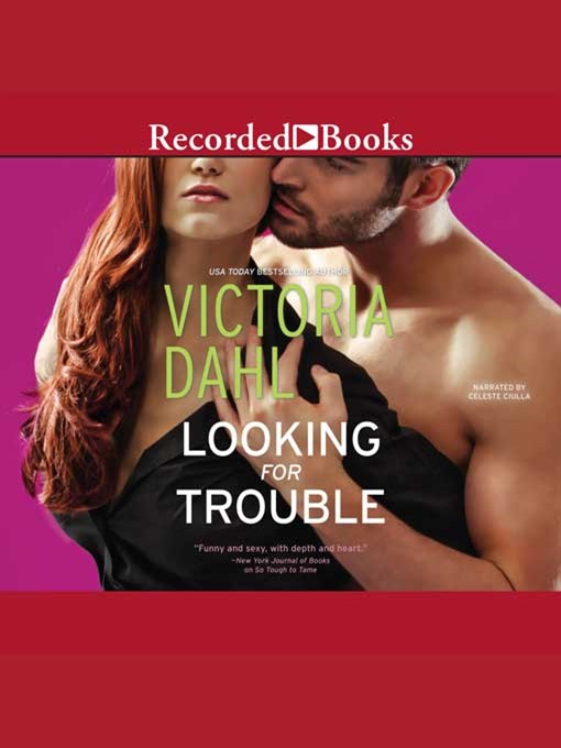 Title details for Looking for Trouble by Victoria Dahl - Wait list